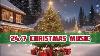 24 7 Christmas Music Snowy Xmas Village Tree Snowing Background Relaxing Seasonal Instrumental Songs