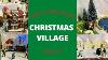 How I Created My Christmas Village Christmas Village Diy Christmas Village Ideas