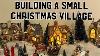 How To Build A Small Christmas Village For 2022 How To Make A Lemax Christmas Village For Beginners