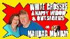 White Crosses A Happy Widow And Outsiders